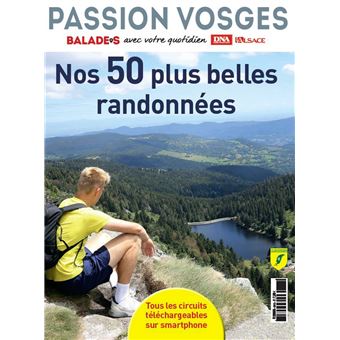 Passion Vosges N° 13 Nos 50 plus belles randonnées
